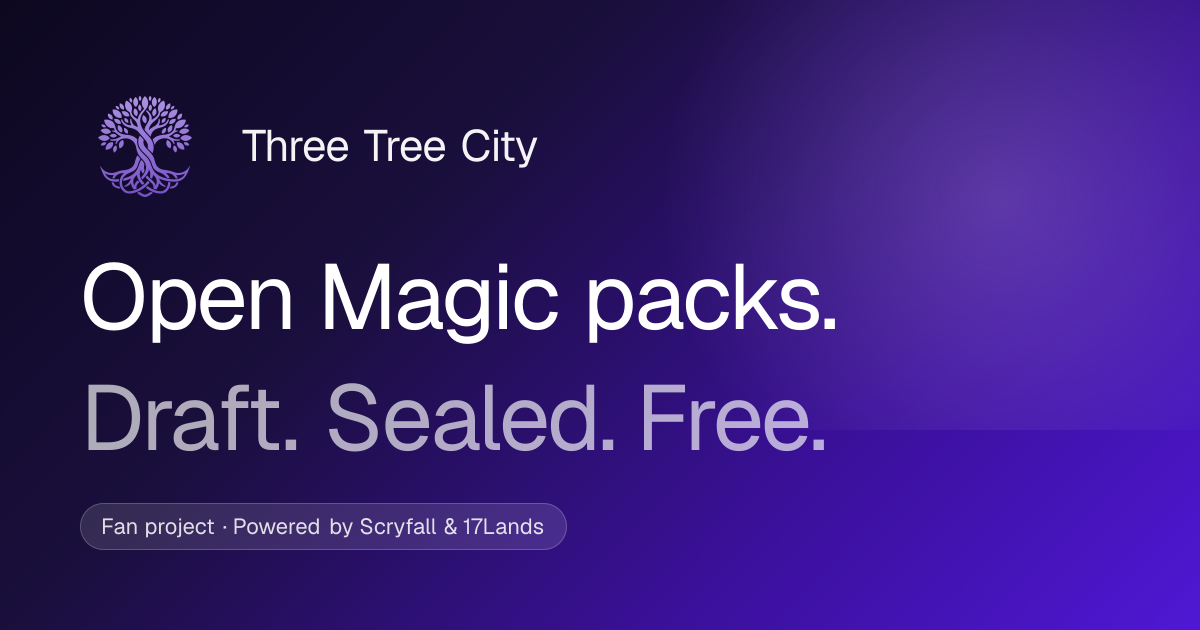 Three Tree City — open Magic packs, draft & sealed